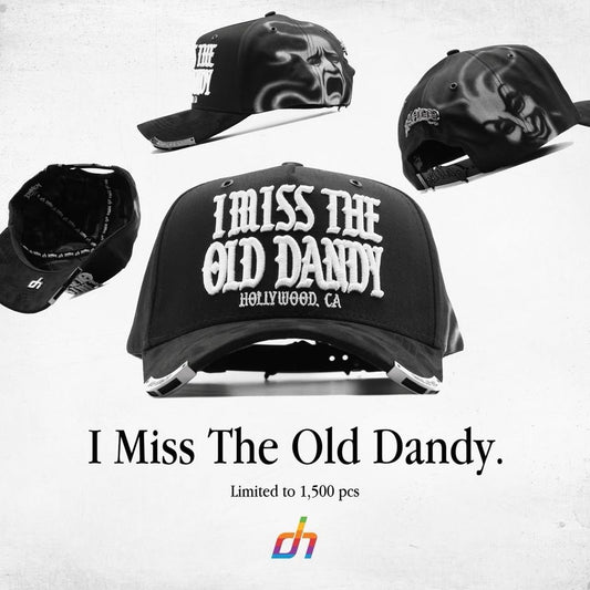 DANDY HATS “ I Miss The Old Dandy”